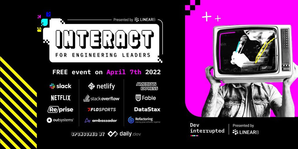  A session at LinearB's INTERACT engineering-leadership conference, April edition 