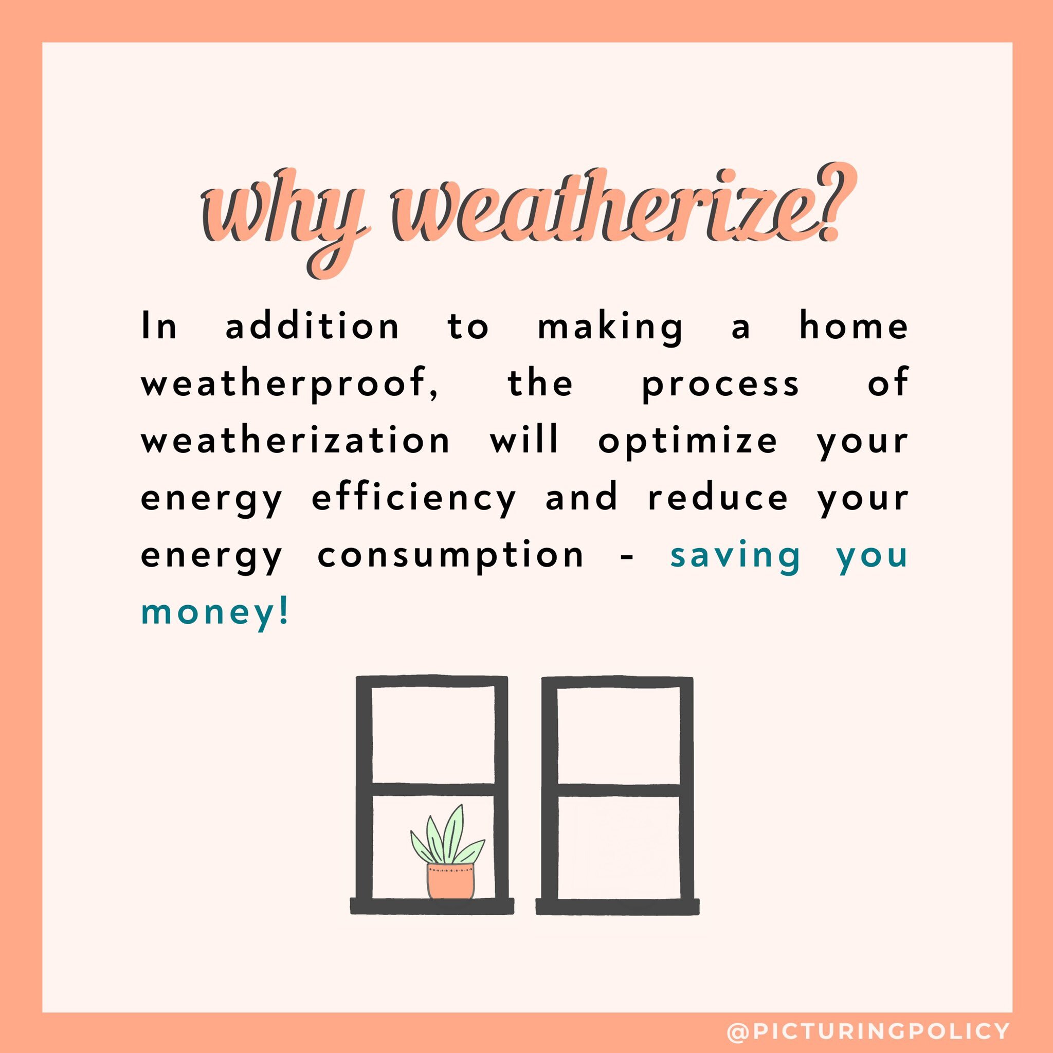  Why weatherization 